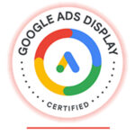 Google Ads Display Certified badge with colorful circle and Ads icon representing expertise in display advertising and banner campaign strategy.